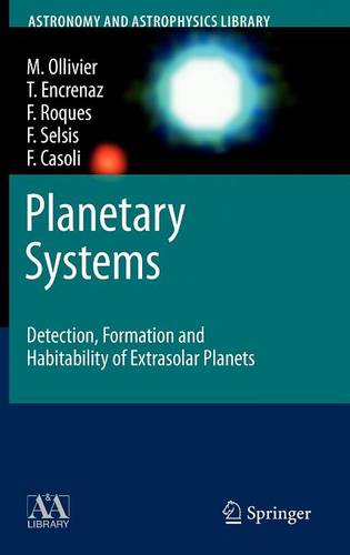 Planetary Systems: Detection, Formation and Habitability of Extrasolar Planets  by Marc Ollivier at Abbey's Bookshop, 