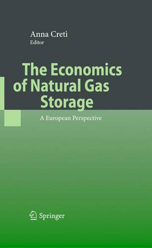 The Economics of Natural Gas Storage: A European Perspective  by Anna Cretì at Abbey's Bookshop, 