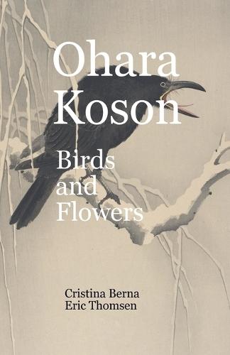 Ohara Koson Birds and Flowers  by Cristina Berna at Abbey's Bookshop, 