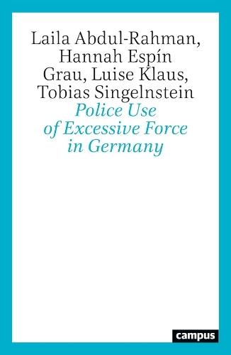 Police Use Excessive Force in Germany  by Laila Abdul-Rahman at Abbey's Bookshop, 