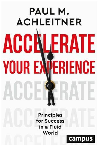 Accelerate Your Experience: Principles for Success in a Fluid World  by Paul M. Achleitner at Abbey's Bookshop, 