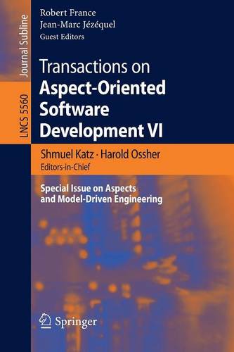 Transactions on Aspect-Oriented Software Development VI: Special Issue on Aspects and Model-Driven Engineering  by Shmuel Katz at Abbey's Bookshop, 