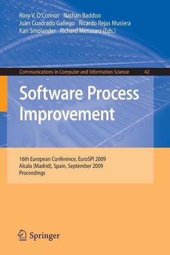 Software Process Improvement: 16th European Conference, EuroSPI 2009, Alcala (Madrid), Spain, September 2-4, 2009, Proceedings