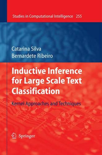 Inductive Inference for Large Scale Text Classification: Kernel Approaches and Techniques  by Catarina Silva at Abbey's Bookshop, 