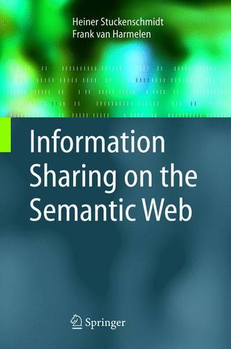 Information Sharing on the Semantic Web  by Heiner Stuckenschmidt at Abbey's Bookshop, 