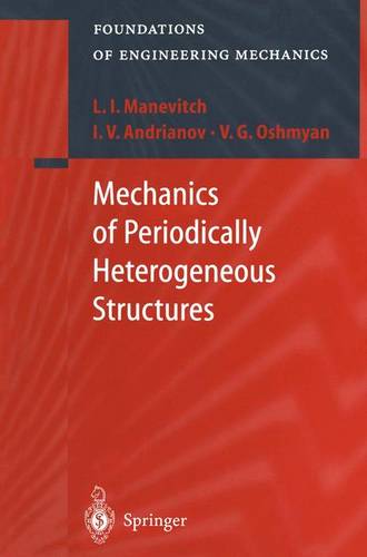 Mechanics of Periodically Heterogeneous Structures  by L.I. Manevitch at Abbey's Bookshop, 