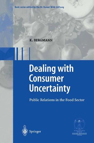Dealing with consumer uncertainty: Public Relations in the Food Sector