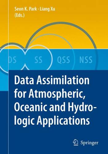 Data Assimilation for Atmospheric, Oceanic and Hydrologic Applications  by SEON KI PARK at Abbey's Bookshop, 