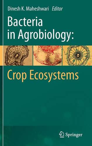 Bacteria in Agrobiology: Crop Ecosystems  by Dinesh K. Maheshwari at Abbey's Bookshop, 