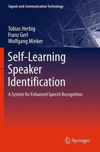 Self-Learning Speaker Identification: A System for Enhanced Speech Recognition  by Tobias Herbig at Abbey's Bookshop, 