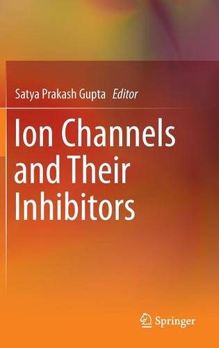 Ion Channels and Their Inhibitors  by Satya Prakash Gupta at Abbey's Bookshop, 