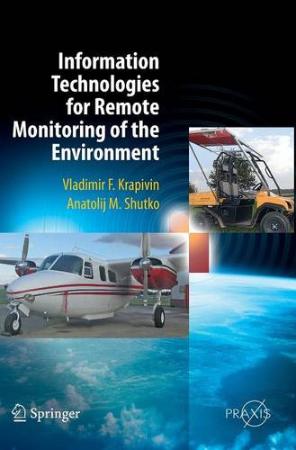 Information Technologies for Remote Monitoring of the Environment  by Vladimir Krapivin at Abbey's Bookshop, 