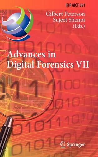 Advances in Digital Forensics VII: 7th IFIP WG 11.9 International Conference on Digital Forensics, Orlando, FL, USA, January 31 - February 2, 2011, Revised Selected Papers  by Gilbert Peterson at Abbey's Bookshop, 