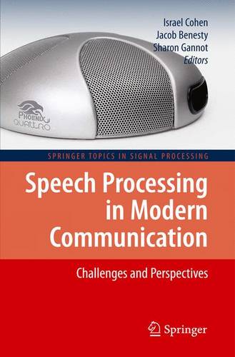 Speech Processing in Modern Communication: Challenges and Perspectives  by Israel Cohen at Abbey's Bookshop, 