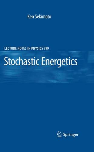 Stochastic Energetics  by Ken Sekimoto at Abbey's Bookshop, 