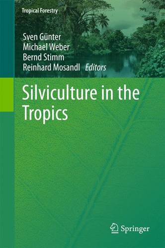 Silviculture in the Tropics  by Sven Günter at Abbey's Bookshop, 