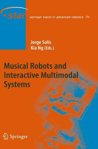 Musical Robots and Interactive Multimodal Systems  by Jorge Solis at Abbey's Bookshop, 