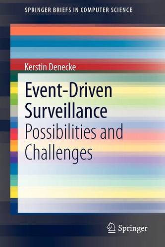 Event-Driven Surveillance: Possibilities and Challenges  by Kerstin Denecke at Abbey's Bookshop, 