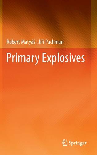 Primary Explosives  by Robert Matyáš at Abbey's Bookshop, 
