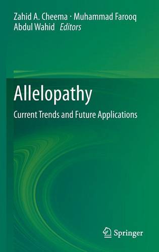 Allelopathy: Current Trends and Future Applications  by Zahid A. Cheema at Abbey's Bookshop, 