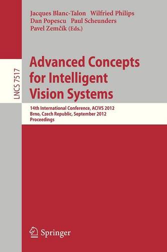 Advanced Concepts for Intelligent Vision Systems: 14th International Conference, ACIVS 2012, Brno, Czech Republic, September 4-7, 2012, Proceedings  by Jaques Blanc-Talon at Abbey's Bookshop, 