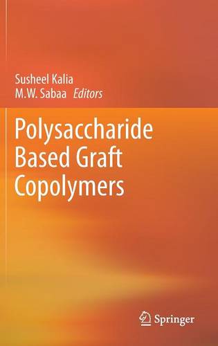 Polysaccharide Based Graft Copolymers  by Susheel Kalia at Abbey's Bookshop, 