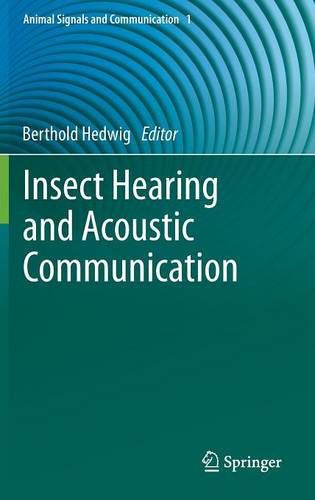 Insect Hearing and Acoustic Communication  by Berthold Hedwig at Abbey's Bookshop, 