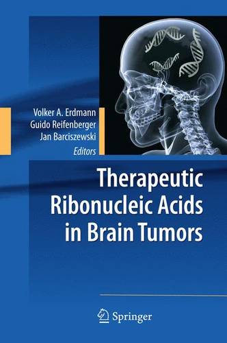 Therapeutic Ribonucleic Acids in Brain Tumors  by Volker A. Erdmann at Abbey's Bookshop, 