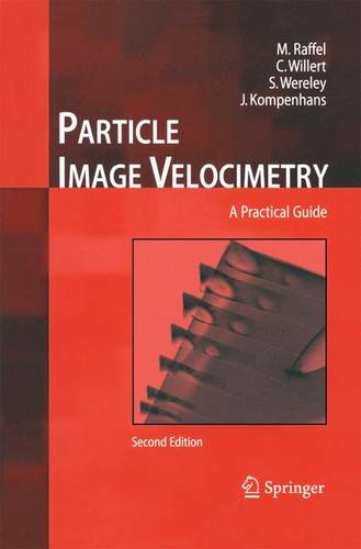 Particle Image Velocimetry: A Practical Guide  by Markus Raffel at Abbey's Bookshop, 