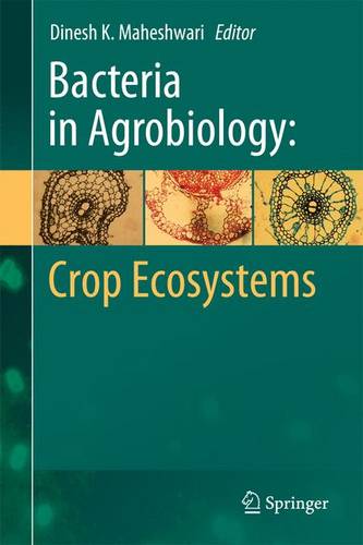 Bacteria in Agrobiology: Crop Ecosystems  by Dinesh K. Maheshwari at Abbey's Bookshop, 
