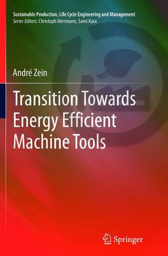 Transition Towards Energy Efficient Machine Tools  by André Zein at Abbey's Bookshop, 