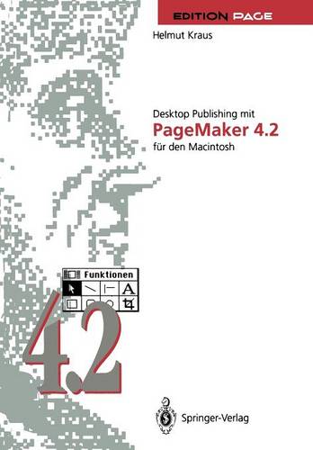 Desktop Publishing mit PageMaker 4.2 für den Macintosh  by Helmut Kraus at Abbey's Bookshop, 