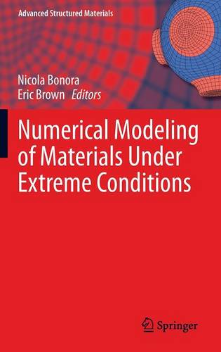 Numerical Modeling of Materials Under Extreme Conditions  by Nicola Bonora at Abbey's Bookshop, 