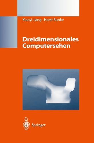 Dreidimensionales Computersehen: Gewinnung und Analyse von Tiefenbildern  by Xiaoyi Jiang at Abbey's Bookshop, 