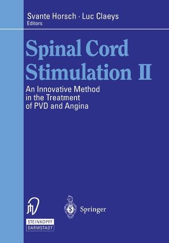 Spinal Cord Stimulation II: An Innovative Method in the Treatment of PVD and Angina
