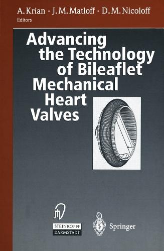 Advancing the Technology of Bileaflet Mechanical Heart Valves