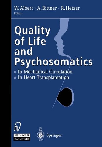 Quality of Life and Psychosomatics: In Mechanical Circulation • The Heart Transplantation