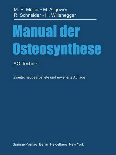 Manual der Osteosynthese: AO-Technik  by Maurice E. Müller at Abbey's Bookshop, 
