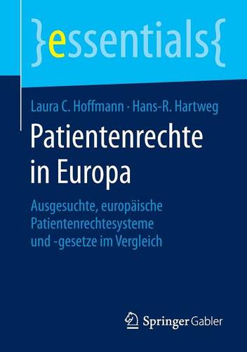 Patientenrechte in Europa: Ausgesuchte, europäische Patientenrechtesysteme und -gesetze im Vergleich  by Laura C. Hoffmann at Abbey's Bookshop, 