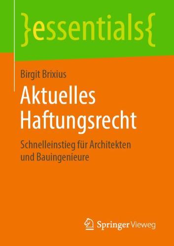Das neue Bauvertragsrecht nach BGB kompakt: Baurecht für Architekten und Ingenieure nach neuem Recht