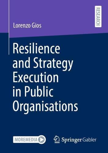 Resilience and Strategy Execution in Public Organisations