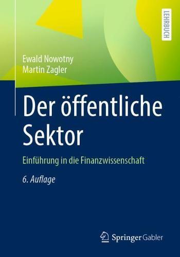 Der öffentliche Sektor: Einführung in die Finanzwissenschaft