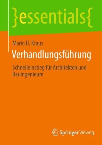 Verhandlungsführung: Schnelleinstieg für Architekten und Bauingenieure  by Mario H. Kraus at Abbey's Bookshop, 
