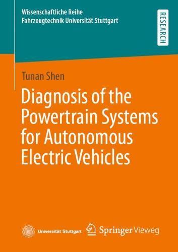 Diagnosis of the Powertrain Systems for Autonomous Electric Vehicles  by Tunan Shen at Abbey's Bookshop, 