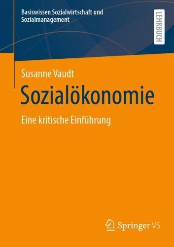 Sozialökonomie: Eine kritische Einführung
