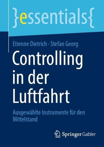 Controlling in der Luftfahrt: Ausgewählte Instrumente für den Mittelstand