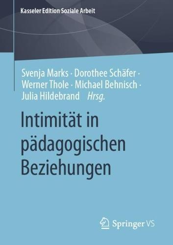 Intimität in pädagogischen Beziehungen  by Svenja Marks at Abbey's Bookshop, 
