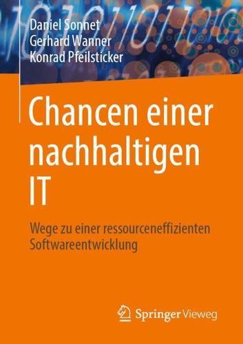 Chancen einer nachhaltigen IT: Wege zu einer ressourceneffizienten Softwareentwicklung  by Daniel Sonnet at Abbey's Bookshop, 