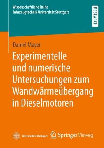 Experimentelle und numerische Untersuchungen zum Wandwärmeübergang in Dieselmotoren  by Daniel Mayer at Abbey's Bookshop, 