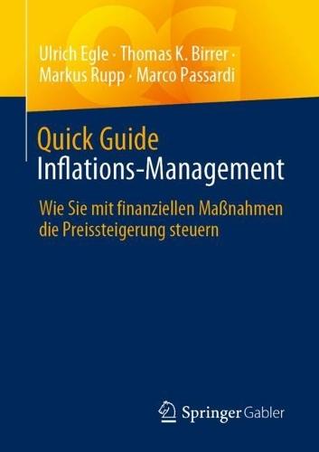 Quick Guide Inflations-Management: Wie Sie mit finanziellen Maßnahmen die Preissteigerung steuern  by Ulrich Egle at Abbey's Bookshop, 